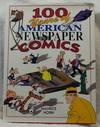100 Years of American Newspaper Comics; An Illustrated Encyclopedia
