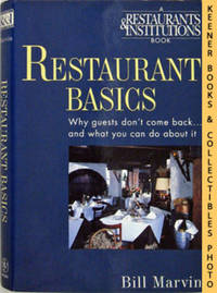 Restaurant Basics (Why Guests Don't Come Back ... And What You Can Do About It) Restaurant Basics (Why Guests Don't Come Back ... And What You Can Do About It)