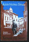 Addio, Vecchia Strada - Farewell Old Street