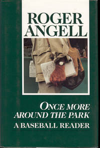 ONCE MORE AROUND THE PARK : A Baseball Reader