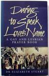 Daring to Speak Love's Name : A Gay and Lesbian Prayer Book