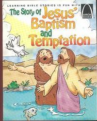 The Story of Jesus' Baptism and Temptation (Arch Books)