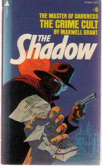 The Crime Cult: The Shadow ---by Maxwell Grant