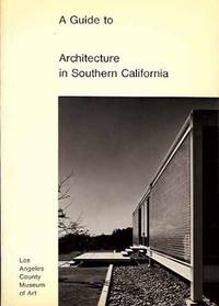 A Guide to Architecture in Southern California A Guide to Architecture in Southern California