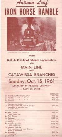 AUTUMN LEAF IRON HORSE RAMBLE, WITH 4-8-4 110-FOOT STEAM LOCOMOTIVE VIA MAIN LINE AND CATAWISSA BRANCHES...OCT. 15, 1961