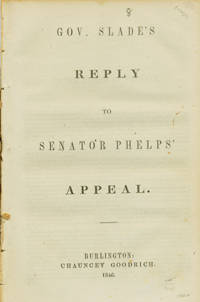 Gov. Slade's Reply to Senator Phelps' Appeal