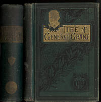 Military and Civil Life of Gen. Ulysses S. Grant Military and Civil Life of Gen. Ulysses S. Grant