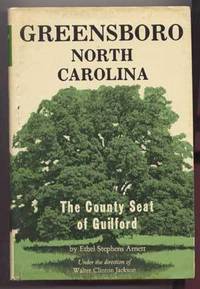Greensboro, North Carolina: The County Seat of Guilford Greensboro, North Carolina: The County Seat of Guilford