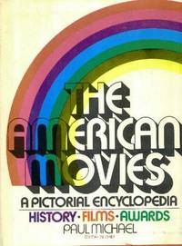 The_American_Movies__A_Pictorial_Encyclopedia_History_Films_Awards