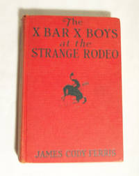 The X Bar X Boys At The Strange Rodeo