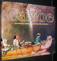 The Canoe: A history of the craft from Panama to the Arctic