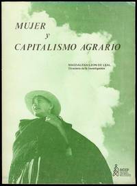Mujer y Capitalismo Agrario: Estudio de Custro Regiones Colombianas Mujer y Capitalismo Agrario: Estudio de Custro Regiones Colombianas