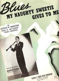 BLUES MY NAUGHTY SWEETIE GIVES TO ME BLUES MY NAUGHTY SWEETIE GIVES TO ME