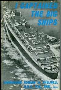 I Captained the Big Ships I Captained the Big Ships