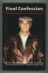 Final Confession: The Unsolved Crimes of Phil Cresta [*SIGNED*]
