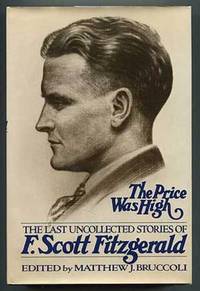 The Price Was High: The Last Uncollected Short Stories of F. Scott Fitzgerald