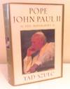 Pope John Paul II: The Biography Pope John Paul II: The Biography