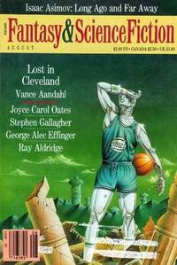 The Magazine of Fantasy & Science Fiction August 1989 The Magazine of Fantasy & Science Fiction August 1989