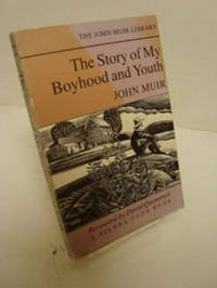 The Story of My Boyhood and Youth (The John Muir Library)