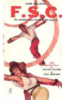 F.S.C. -The shocking Story of a Probable America  ---by Con Sellers ( FSC / Federal sex Commission )