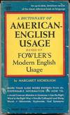 A Dictionary of American-English Usage Based on Fowler's Modern English Usage