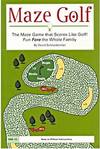 Maze Golf: The Maze Game That Scores Like Golf! : Fun Fore the Whole Family