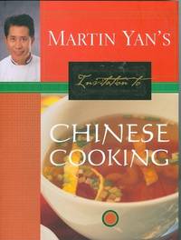Martin Yan's Invitation to Chinese Cooking Martin Yan's Invitation to Chinese Cooking