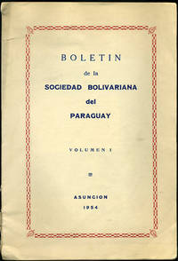 Boletín de la Sociedad Bolivariana del Paraguay. Volumen I
