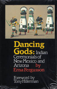 Dancing Gods: Indian Ceremonials of New Mexico and Arizona