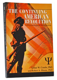 The Continuing American Revolution A Psychological Perspective The Continuing American Revolution A Psychological Perspective