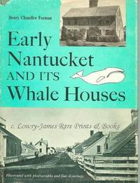 Early Nantucket and its Whale Houses