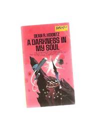 A Darkness in My Soul ---by Dean Koontz