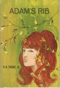 ADAM'S RIB (BERACHAH CHURCH PUBLICATIONS) ADAM'S RIB (BERACHAH CHURCH PUBLICATIONS)