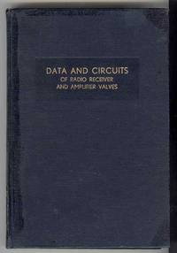 DATA AND CIRCUITS of Radio Receiver and Amplifier Valves (Second supplement) DATA AND CIRCUITS of Radio Receiver and Amplifier Valves (Second supplement)