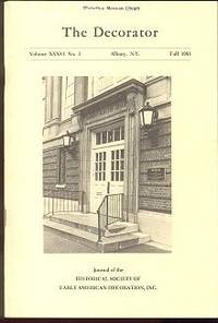 THE DECORATOR : Journal of the Historical Society Of Early American Decoration, Inc. (1981) THE DECORATOR : Journal of the Historical Society Of Early American Decoration, Inc. (1981)