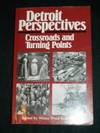 Detroit Perspectives: Crossroads and Turning Points