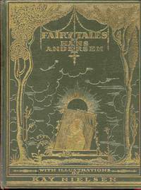 Fairy Tales by Hans Andersen Illustrated by Kay Nielsen