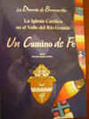 La Diocesis De Brownsville : La Igelsia Catolica En El Valle Del Rio Grande - Un Camino De Fe