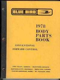 [School Bus Parts Catalogue] Blue Bird 1978 Body Parts Book, Conventional  Forward Control
