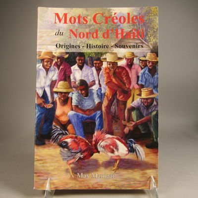 Image for Mots creoles du Nord'Haiti, Orignes - Histoire - Souvenirs (Mots croles du Nord'Haiti, Orignes - Histoire - Souvenirs)
