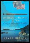 As Near to Heaven by Sea : A History of Newfoundland and Labrador