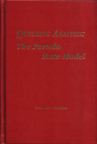 Queueing Analysis: The Pseudo State Model