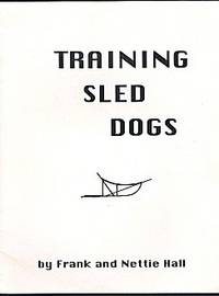 Training Sled Dogs Training Sled Dogs