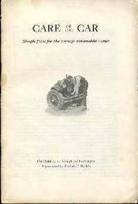 Care of the Car: Simple Facts for the Average Automobile Owner Care of the Car: Simple Facts for the Average Automobile Owner