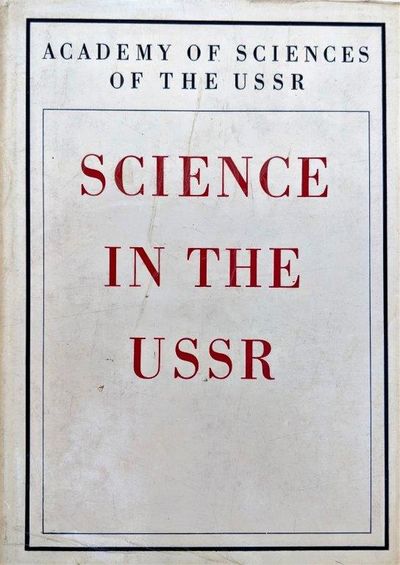 Image for Science in the USSR, To the 50th Anniversary of the Formation of the Union of Soviet Socialist Republics 1922-1972.