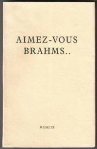 Aimez-vous Brahms..  - 1st Edition/1st Printing