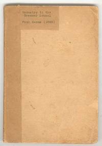 GEOMETRY IN THE GRAMMAR SCHOOL An Essay GEOMETRY IN THE GRAMMAR SCHOOL An Essay