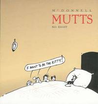 MUTTS : I What to be the Kitty  # 8