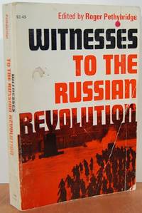 Witness to the Russian Revolution Witness to the Russian Revolution