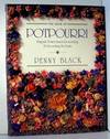 The Book of Potpourri. Fragrant Flower Mixes for Scenting and Decorating the Home